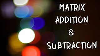 Celebrity 8. Matrix Addition and Subtraction in python Net Worth