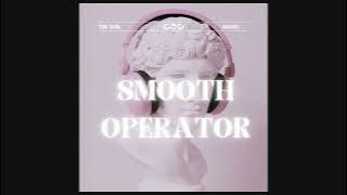 Scammacist   Smooth Operator Original tiktok Remix