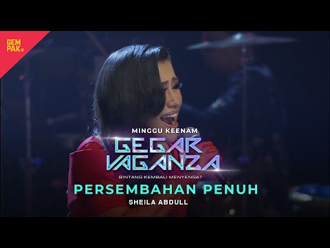 SHEILA ABDULL - SETIA KU KORBANKAN | GEGAR VAGANZA 2024
