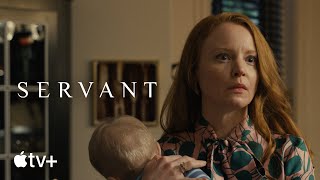 Servant — Season 3 Official Trailer | Apple TV+
