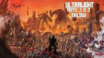 NUTS 1,2,3 Trilogy Ultra-Violence (No Cheats, No Saves, No Death)