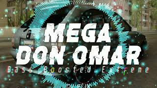 MEGA DON OMAR - DJ ELIX - RKT - (BASS BOOSTED)