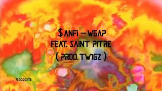 $ANFI - WGAP Feat. Saint Pitre ( prod. TW1GZ )