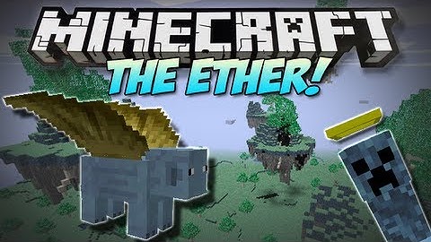 Minecraft | THE ETHER! | (NEW Weapons, Mobs, Bosses & More!) Mod Showcase [1.4.7]
