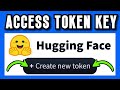 How To CREATE and USE HuggingFace Access Token Key in 2025 |QUICK &amp; EASY GUIDE