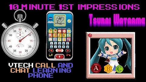10 Minute 1st Impressions : VTech Call And Chat Learning Phone