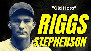 Riggs Stephenson. Good Hitter, Bad Fielder. Career .336 batting average for the Cubs and Indians.