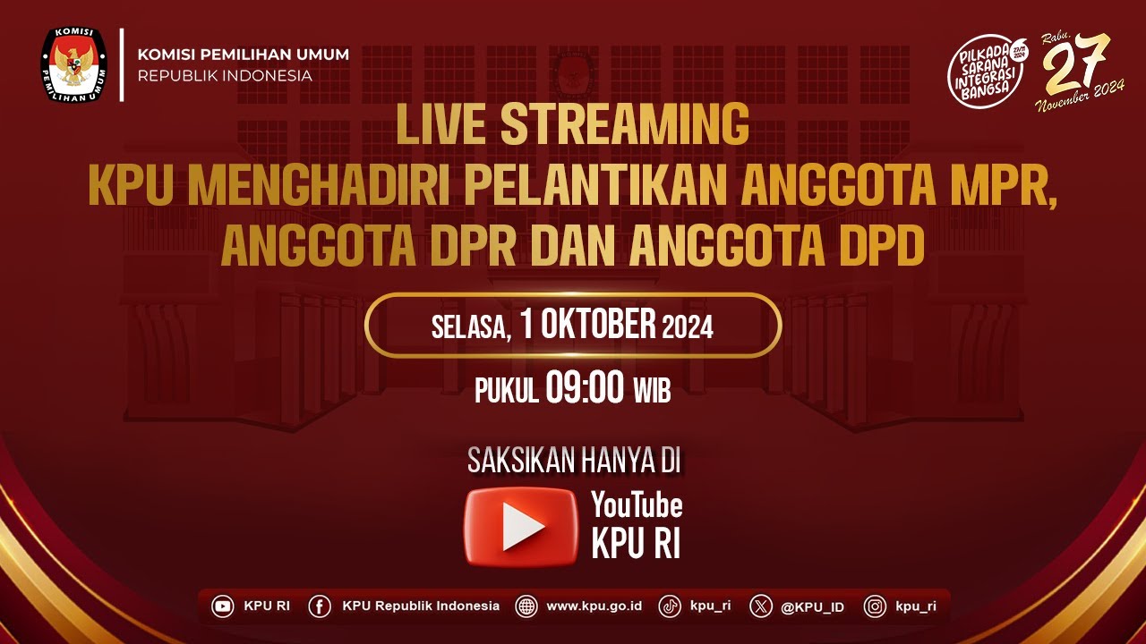 Live Streaming KPU Menghadiri Pelantikan Anggota MPR, Anggota DPR dan ...