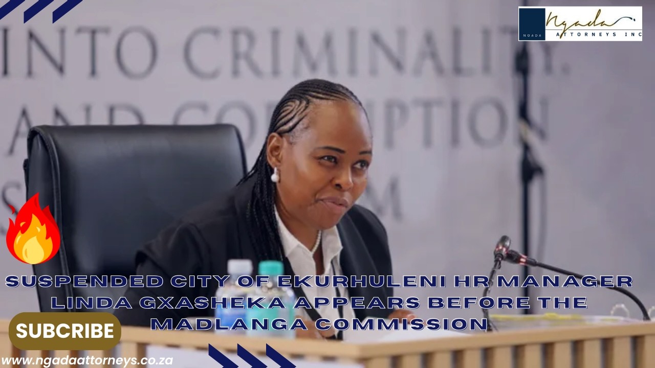 Suspended City of Ekurhuleni HR Manager Linda Gxasheka Appears before the Madlanga Commission