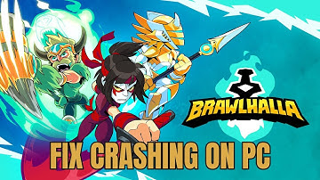 How To Fix Brawlhalla Crashes/Crashing at Startup Error On PC | #brawlhalla