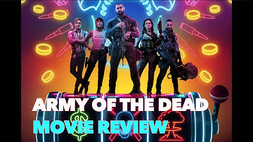 Army of the Dead (2021) - Movie Review