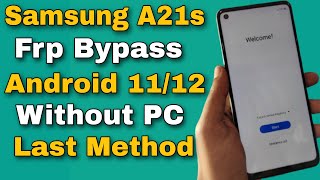 Samsung A21s Frp Unlock Without PC Android 11/12 | Samsung A21s Frp/Bypass Google Account Lock