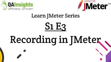 S1E3 Learn JMeter Series - How to record in JMeter?