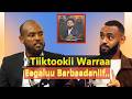 Tiiktookii Warra Eegaluu Barbaadaniif Artist Naatinaa El Koorsaa Tiktok Podcast 