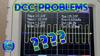 DCC Problems Use An Oscilloscope
