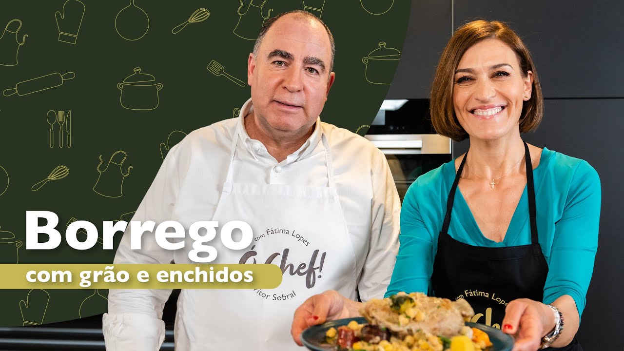 Ó Chef! – RECEITA BORREGO COM GRÃO E ENCHIDOS, c/ Fátima Lopes e Vítor Sobral (Ep 5)