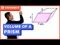 Volume of a Prism - VividMath.com