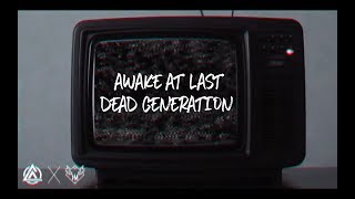Awake At Last - Dead Generation (Lyrics Video)