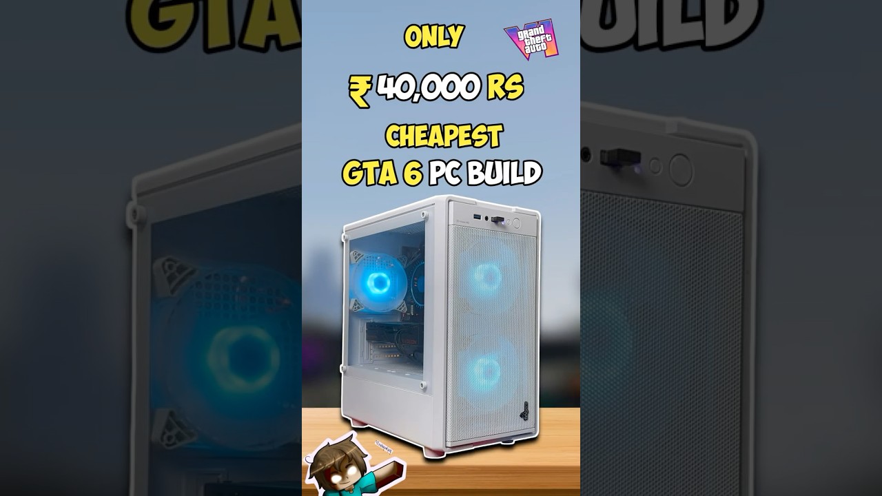 ₹40K Cheapest GTA 6 Gaming PC Build💀