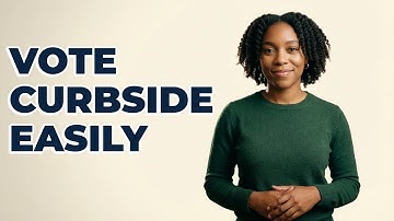 What Should I Do To Use Curbside Voting?