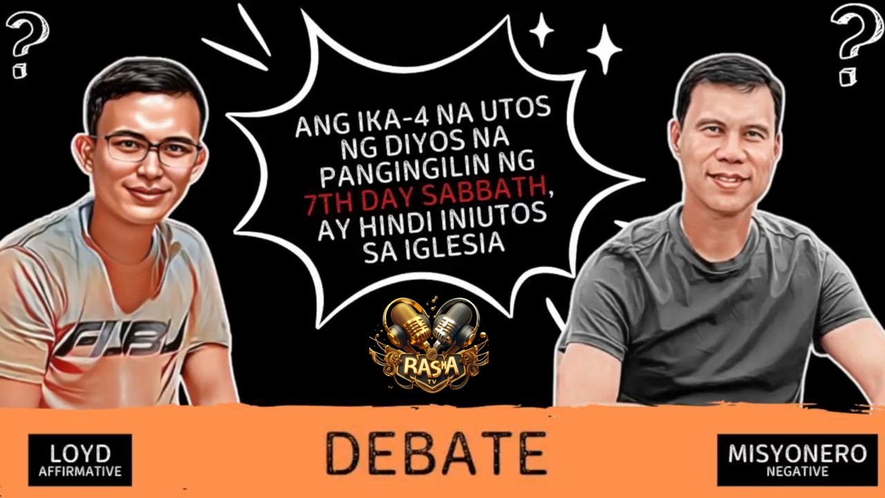 DEBATE 2026: ANG IKA-4 NA UTOS NG NA PANGINGILIN NG 7TH DAY SABBATH, AY HINDI INIUTOS SA IGLESIA