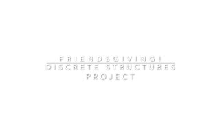 Discrete Structures Project- Sana Ali and Elissa Alarmani