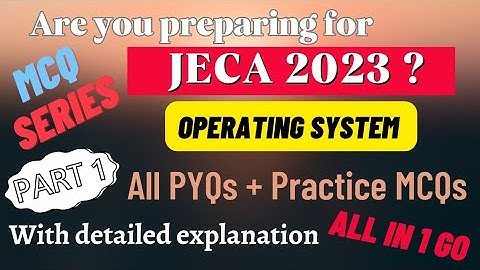 WB JECA 2023 Preparation | MCQ Series | JECA 2022 Questions | Operating System | Part 1 | Bangla