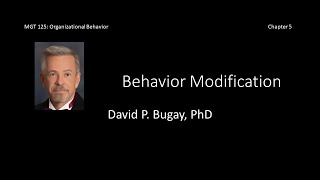 Behavior Modification: Organizational Behavior - C5