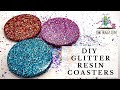 How To Make Glitter Resin Coasters