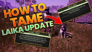 How to TAME a Wolf in ICARUS (Laika Update)