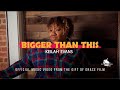 Official Music Video from The Gift of Grace Movie &quot;Bigger Than This&quot;