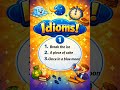 "3 Idioms You Must Know!"