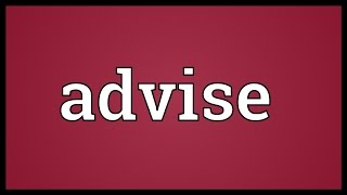 Advise Meaning
