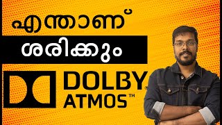 ഇത്രക്ക് ഫെയിമസ് ആകാൻ Dolby Atmos ൽ  എന്തുണ്ട്  |  What made Dolby Atmos So Popular