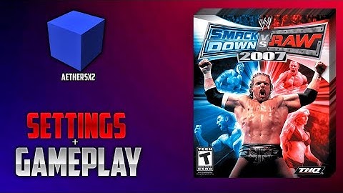 AetherSX2 (PS2) - WWE SmackDown vs Raw 2007 || Best Settings || 60 FPS || Latest Settings 2022 🔥