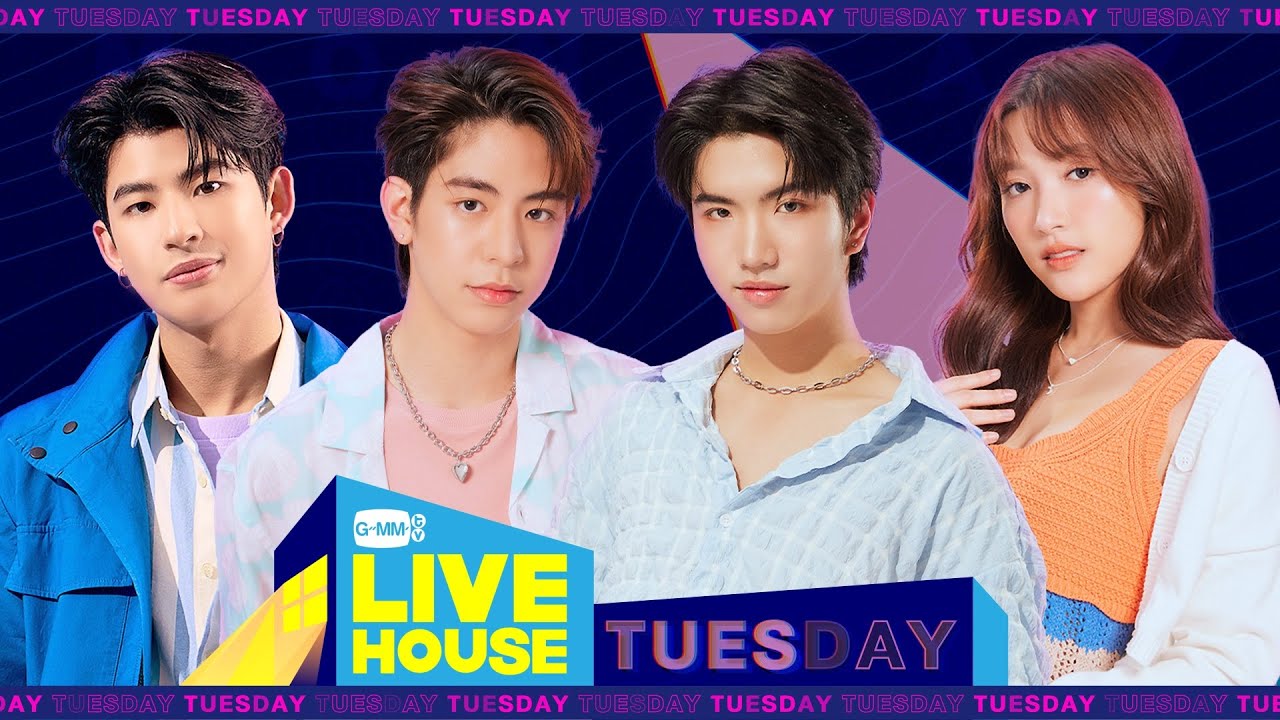 GMMTV LIVE HOUSE กับ มาร์ค ภาคิน, เจ้าหญิง ครองขวัญ, ซี เดชชาติ และ คีน สุวิจักขณ์
