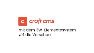 Craft CMS #4 Die Vorschau