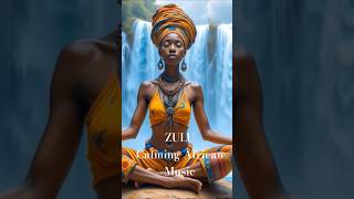 ZULU: Calming African Melodies | African Vocal Music for Serenity, Peace & Relaxation #shorts