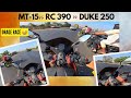 Mt15 vs duke 250 vs rc 390 funny ride newblog