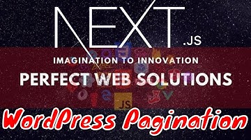 Part 08 Next JS Tutorial for Beginners [Urdu/Hindi] | Headless CMS |  WordPress Graphql Pagination