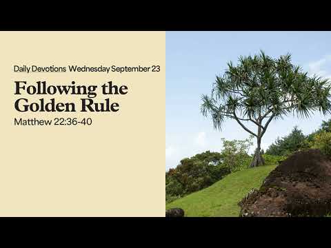 Following the Golden Rule - Daily Devotions