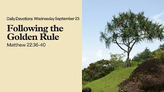Following the Golden Rule - Daily Devotions
