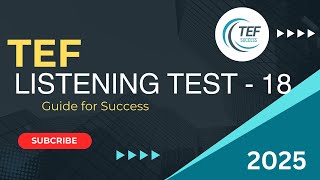 TEF Listening Mock Test 18 | Practice for French Language Proficiency Exam - 2025