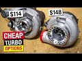 Two Cheap Turbo Options to Start Your BUDGET TURBO Build!