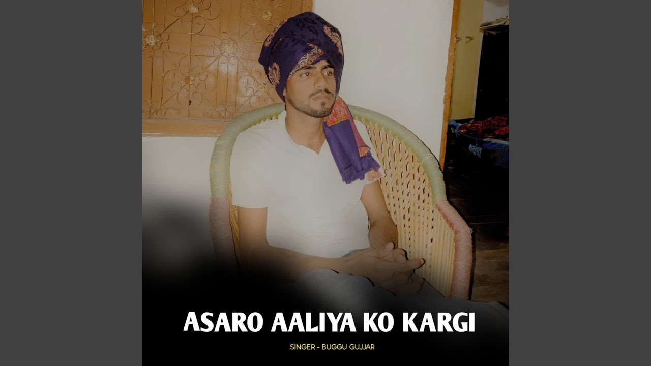 Asaro Aaliya Ko Kargi