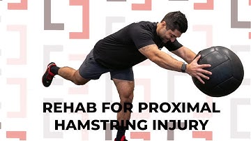Rehab for Proximal Hamstring Injury