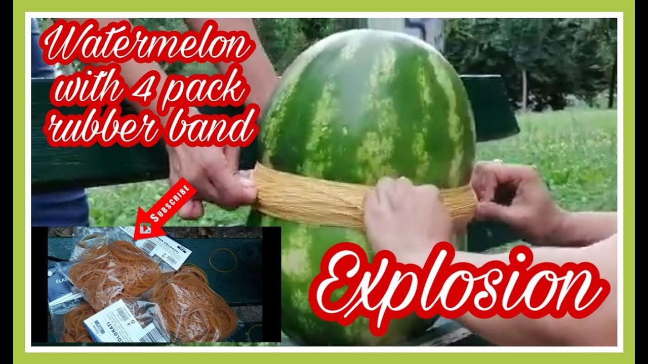 WATERMELON EXPLOSION WITH 4 PACKS OF RUBBER BANDS YouTube