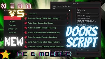 NeRD V5 ~ The #1 Doors Script | Bypass Anticheat | God Mode | Esp | Auto | Bypass Entities !