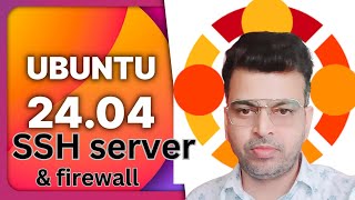 Configure ssh on Ubuntu24.04 LTS