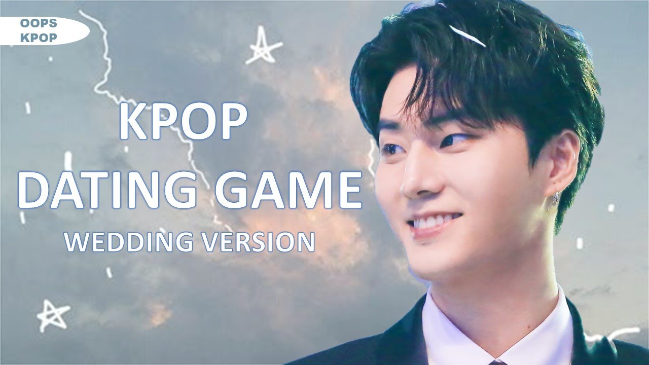 KPOP DATING GAME 「WEDDING VERSION」~2
